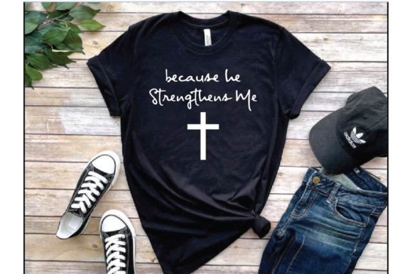 Because He Typography Graphic T Shirt T-Shirt Designs