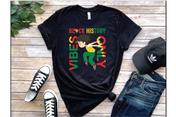 Black History Vibes Only T-Shirt Designs