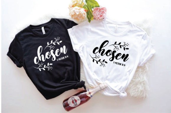 Chosen 1 Peter 2 9. Typography T Shirt for T-Shirt Designs