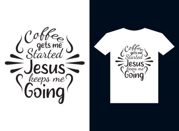 Coffee Gets Me Started T-Shirt Design