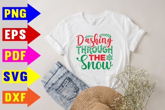 Dashing Through the Snow Svg for T-Shirt Designs