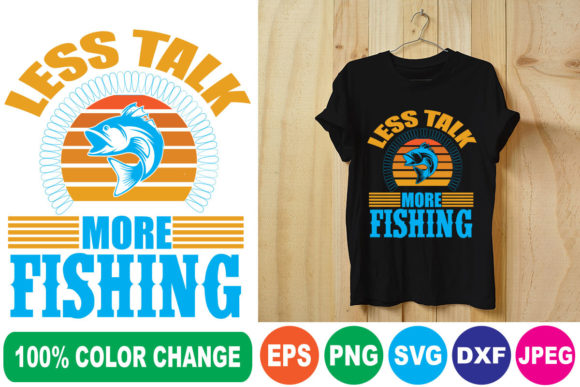 Less Talk More Fishing T Shirt: A Designer Review