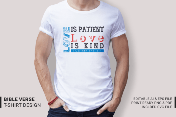 Love is Patient, Love is Kind T-shirt: T-Shirt Designs Review