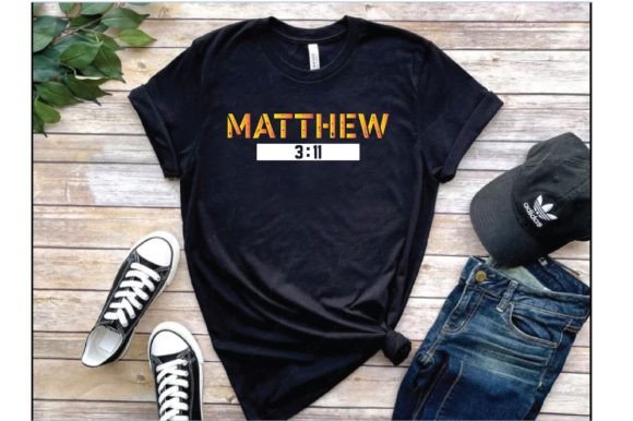 Matthew 3 11. Typography T Shirt Design for Brand Marketing