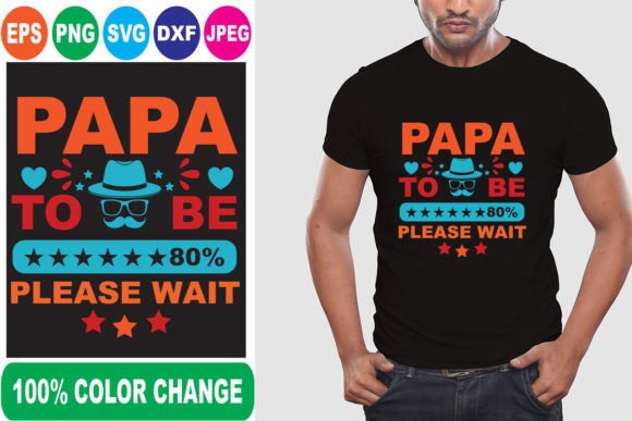 Pap to Be Please Wait T Shirt T-Shirt Designs