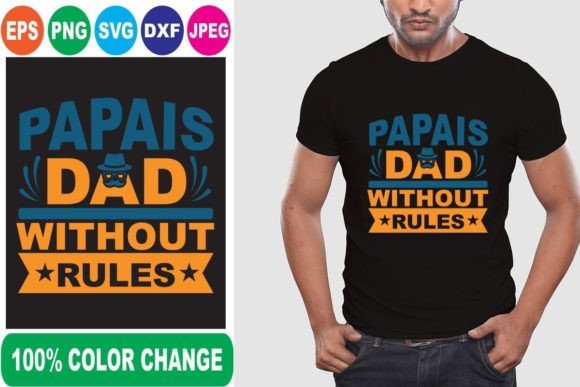 Papas Dad Without Rules T-Shirt Designs
