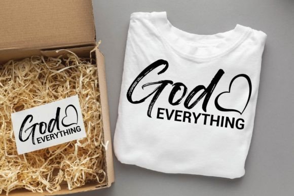 Pouring Faith into Fabric: God Everything Christ Svg Designs