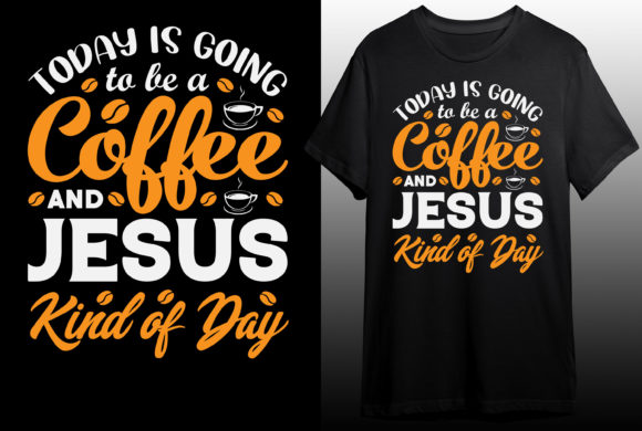 Today Is Going to Be a Coffee T-Shirt: T-Shirt Designs Review